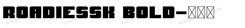 RoadieSSK Bold字体转换